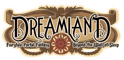 DREAMLAND – Fairytale Portal Fantasy Beyond the Wall of Sleep.